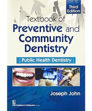 Textbook of Preventive and Community Dentistry Public Health Dentistry 3Ed (PB 2017) By John J
