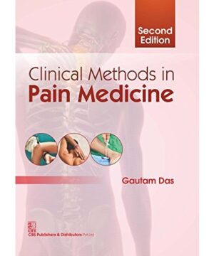 CLINICAL METHODS IN PAIN MEDICINE 2ED (HB 2017) By DAS G.