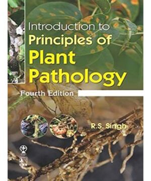 Introduction to Principles of Plant Pathology 4Ed (PB 2019) By Singh R. S.