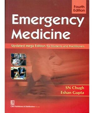 EMERGENCY MEDICINE 4ED (PB 2017) By CHUGH S.N.