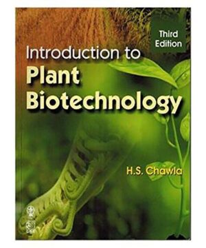Introduction To Plant Biotechnology 3Ed (Pb 2020) By CHAWLA H S