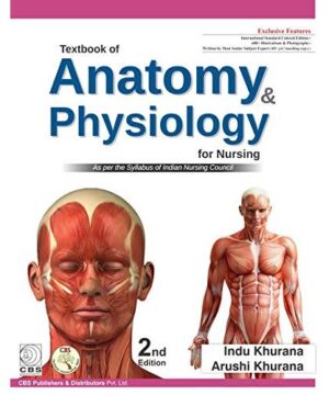 Textbook Of Anatomy And Physiology For Bsc Nursing 2Ed (Pb 2020) By KHURANA I.