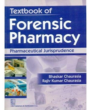 Textbook of Forensic Pharmacy Pharmaceutical Jurisprudence (PB 2018) By Chaurasia B
