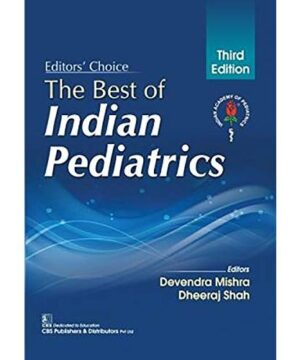 THE BEST OF INDIAN PEDIATRICS 3ED (PB 2019) By MISHRA D