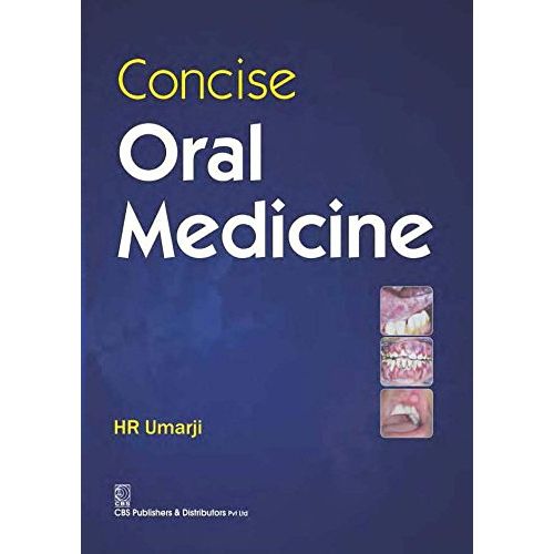 Concise Oral Medicine (PB 2019) By Umarji H