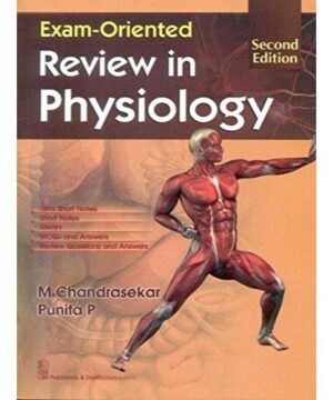 EXAM ORIENTED REVIEW IN PHYSIOLOGY 2ED (PB 2017) By CHANDRASEKAR