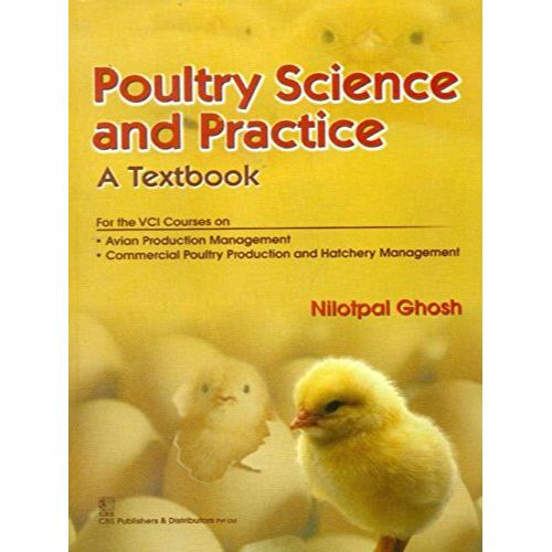 Poultry Science and Practice: A Textbook By N. Ghosh