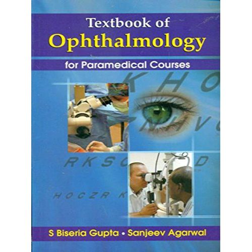 TEXTBOOK OF OPTHALMOLOGY FOR PARAMEDICAL COURSES (PB 2016) By GUPTA