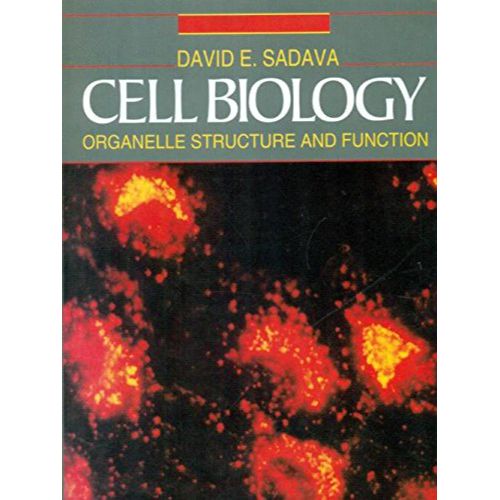 CELL BIOLOGY ORGANELLE STRUCTURE AND FUNCTION (PB 2009) By SADAVA D. E