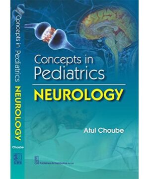CONCEPTS IN PEDIATRICS NEUROLOGY (PB 2017) By CHOUBE A
