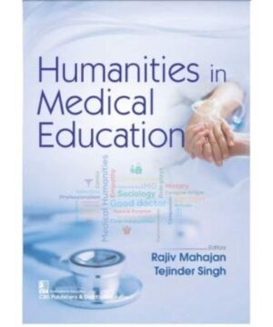 Humanities in Medical Education By Rajiv Mahajan