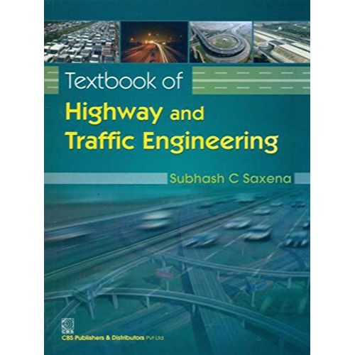 TEXTBOOK OF HIGHWAY AND TRAFFIC ENGINEERING (PB 2020) By SAXENA S.C