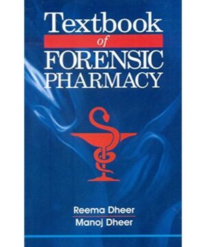 TEXTBOOK OF FORENSIC PHARMACY 2ED (PB 2019) By DHEER R.