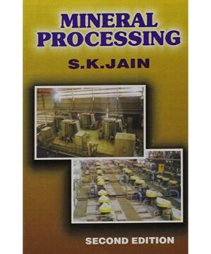 Mineral Processing 2Ed (PB 2019) By Jain S. K.