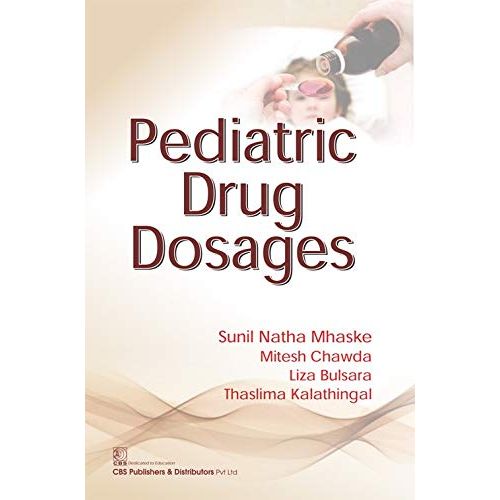 Pediatric Drug Dosages (PB 2019) By Mhaske S. N