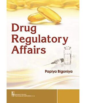 DRUG REGULATORY AFFAIRS (PB 2020) By PAPIYA BIGONIYA