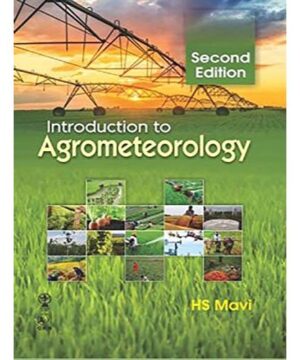 Introduction to Agromteorology 2Ed (PB 2019) By Mavi H. S.