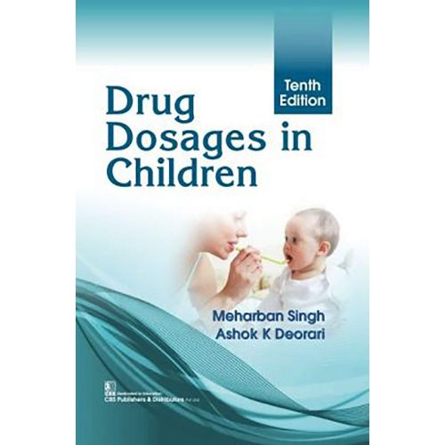 DRUG DOSAGES IN CHILDREN 10ED (PB 2020) By SINGH M