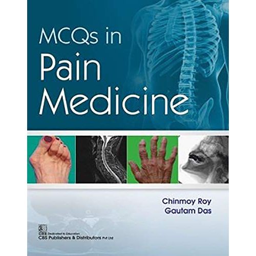 MCQS IN PAIN MEDICINE (PB 2019) By ROY C