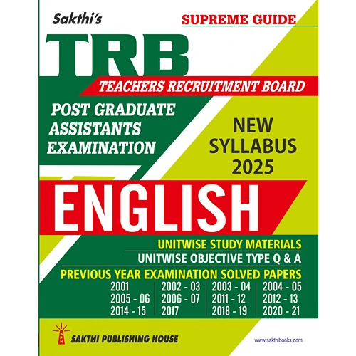 TRB PG English Unitwise Study Materials with Objective Type Q & A and Previous Year Exam Solved Papers from Sakthi Publication (2025)