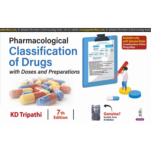Pharmacological Classification of Drugs With Doses and Preparations by KD Tripathi, 7th Edition