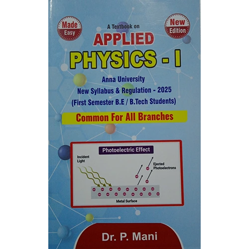 Textbook on Applied Physics - I by P Mani From Dhanam Publication