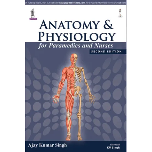 Anatomy & Physiology by Singh Ajay Kumar