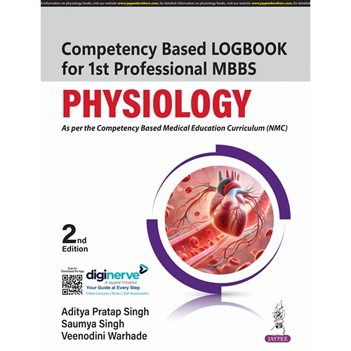 Competency Based Logbook For 1st Professional MBBS Physiology by Aditya Pratap Singh, 2nd Edition