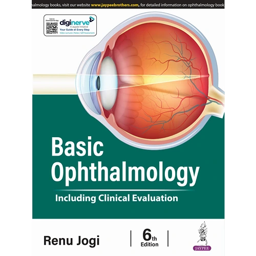 Basic Ophthalmology (Including Clinical Evaluation) by Renu Jogi, 6th Edition