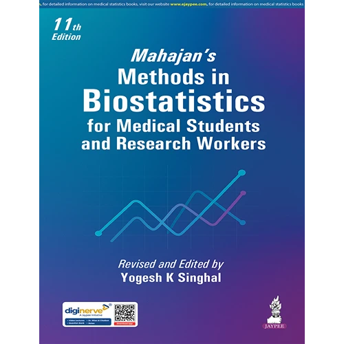 Mahajan's Methods in Biostatistics for Medical Students and Research Workers by Yogesh K Singhal, 11th Edition