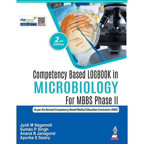 Competency Based Logbook in Microbiology For MBBS Phase II by Jyoti M Nagamoti, 2nd Edition