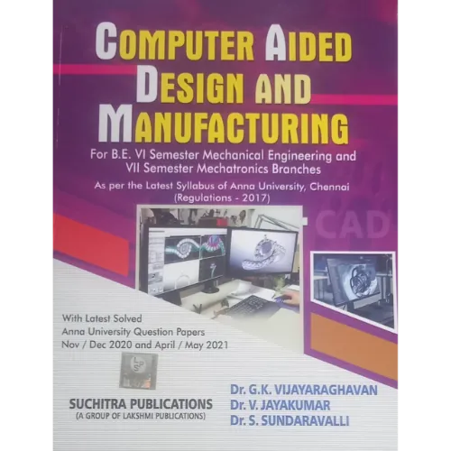 Computer Aided Design and Manufacturing by Vijayaraghavan