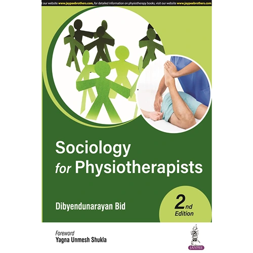 Sociology for Physiotherapists By Dibyendunarayan Bid, 2nd Edition