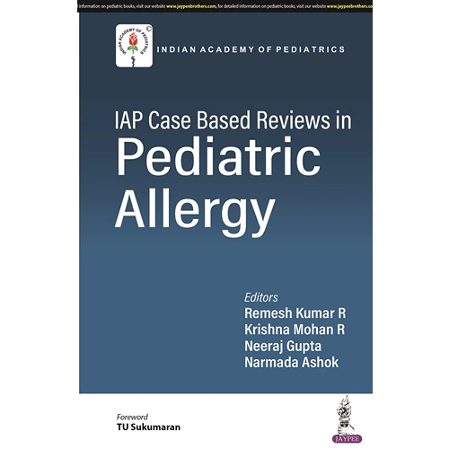 IAP Case Based Reviews in Pediatric Allergy by Remesh Kumar R, 1st Edition