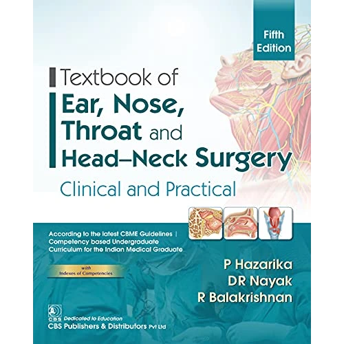 Textbook of Ear Nose Throat and Head Neck Surgery Clinical and Practical 5th Edition