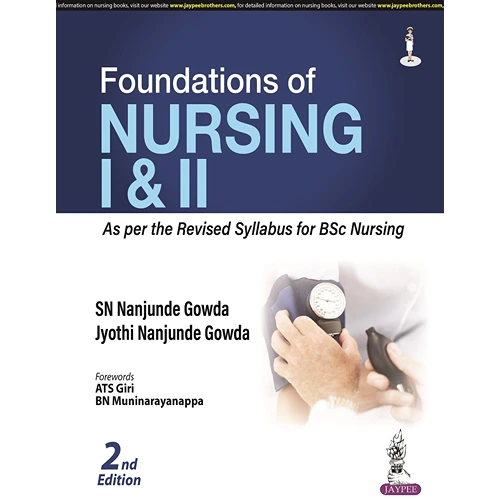 Foundations of Nursing I & II by SN Nanjunde Gowda, 2nd Edition