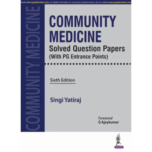Community Medicine Solved Question Papers (With PG Entrance Points) by Singi Yatiraj, 6th Edition