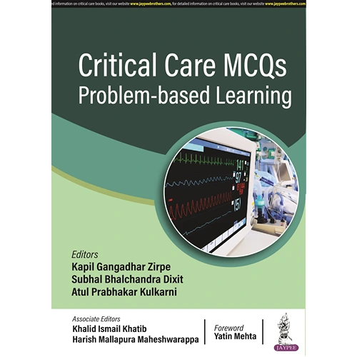 Critical Care MCQs Problem-based Learning by Kapil Gangadhar Zirpe