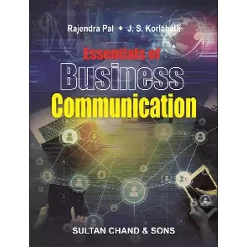 Essentials of Business Communication By Pal Rajendra and Korlahalli JS