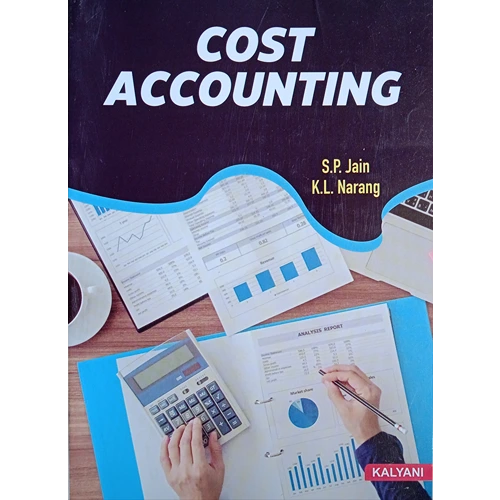 Cost Accounting by S.P. Jain, K.L. Narang
