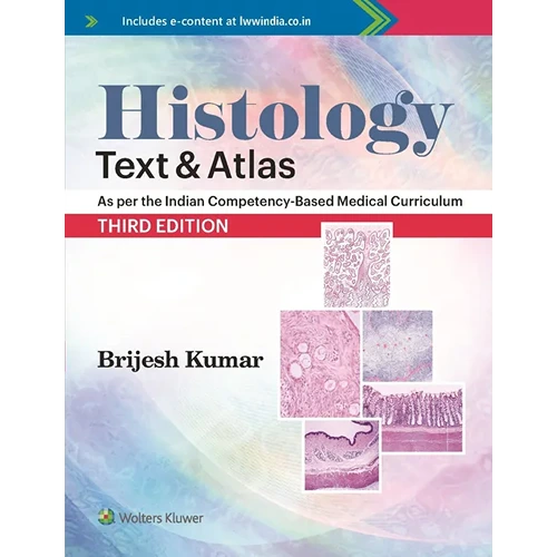 Histology Text & Atlas By Brijesh Kumar, 3rd Edition