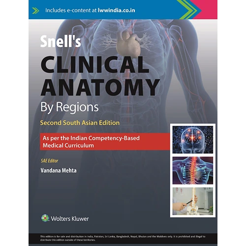 Snell`s Clinical Anatomy by Regions By Vandana Mehta, 2nd South Asia Edition
