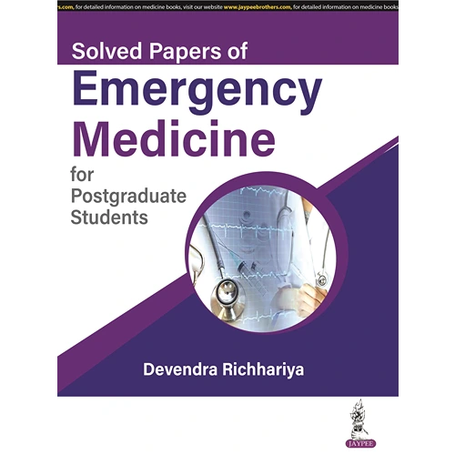 Solved Papers of Emergency Medicine for Postgraduate Students by Devendra
