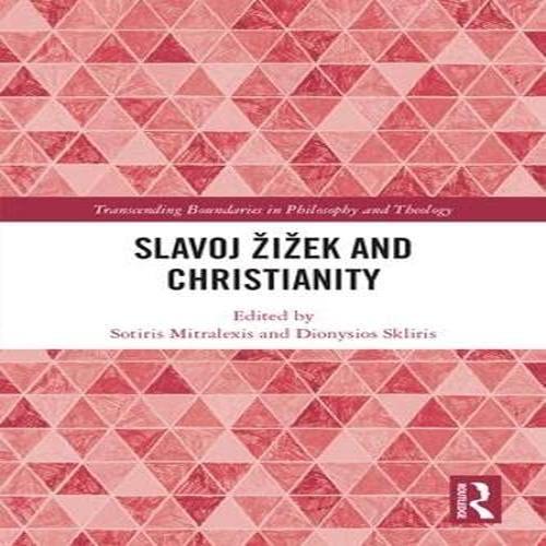 9781138103269.jpg Slavoj Zizek and Christianity By Sotiris Mitralexis and Dionysios Skliris - Image 1