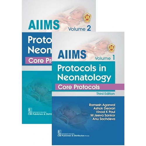AIIMS Protocols in Neonatology Core Protocols (2 Volume Set), 3rd Edition