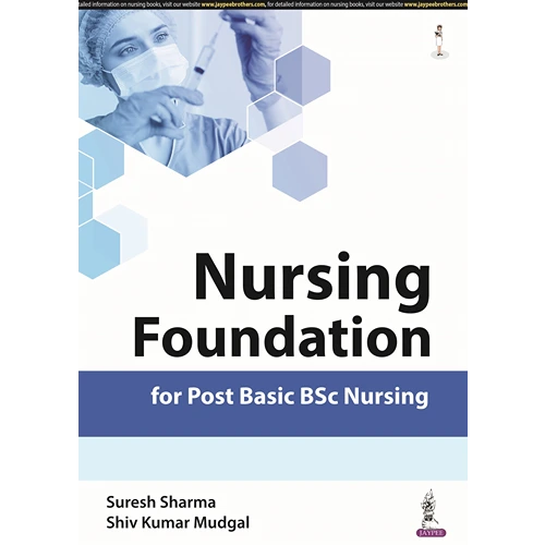 Nursing Foundation for Post Basic BSc Nursing by Suresh Sharma