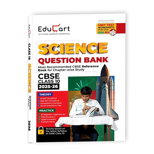 Educart CBSE Question Bank Class 10 Science (2025-26) (Introducing Unit Test Worksheets for 2026 Boards Exam)