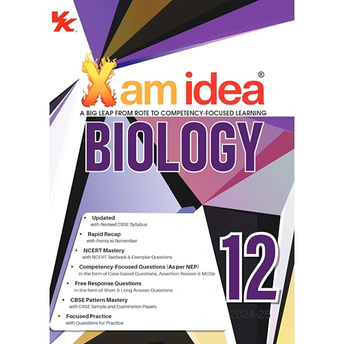 Xam idea Class 12 CBSE Biology Chapterwise Question Bank Based on Revised CBSE Syllabus, NCERT Questions Included (2024-25)