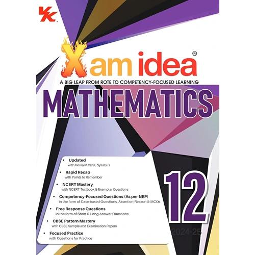 Xam idea Class 12 CBSE Mathematics Chapterwise Question Bank Based on Revised CBSE Syllabus, NCERT Questions Included (2024-25)