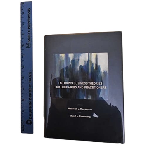 image-removebg-preview-1.jpg Emerging Business Theories for Educators and Practitioners By Maureen L. Mackenzie and Stuart L. Rosenberg - Image 1